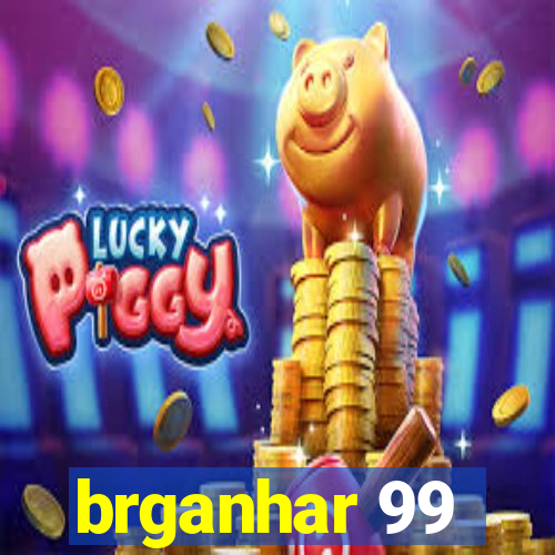 brganhar 99